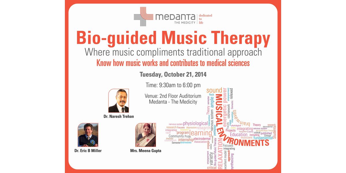 Historical 2014 Bio-Guided Music Therapy seminar flyer for Medanta – The Medicity featuring Dr. Eric B. Miller and Meena Gupta